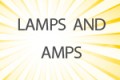 Lamps and Amps