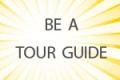 Be a Tour Guide